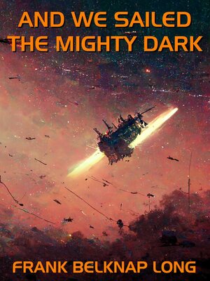 cover image of And We Sailed the Mighty Dark
